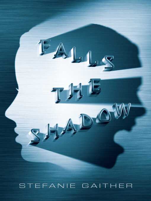 Title details for Falls the Shadow by Stefanie Gaither - Available